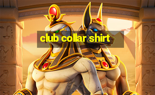 club collar shirt