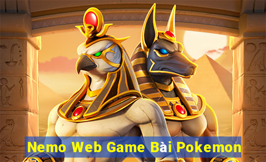 Nemo Web Game Bài Pokemon