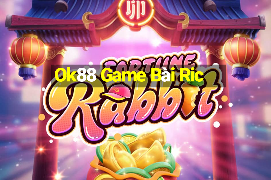 Ok88 Game Bài Ric