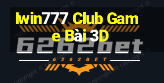 Iwin777 Club Game Bài 3D