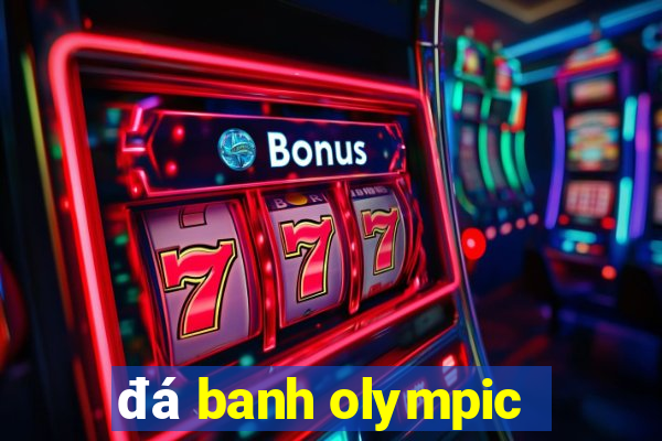 đá banh olympic