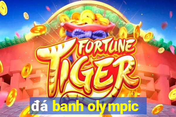 đá banh olympic