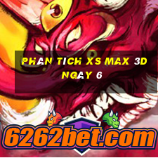 Phân tích XS Max 3D ngày 6