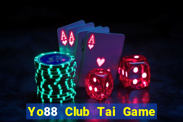 Yo88 Club Tai Game Bài Đổi Thưởng Uy Tín