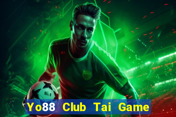 Yo88 Club Tai Game Bài Đổi Thưởng Uy Tín