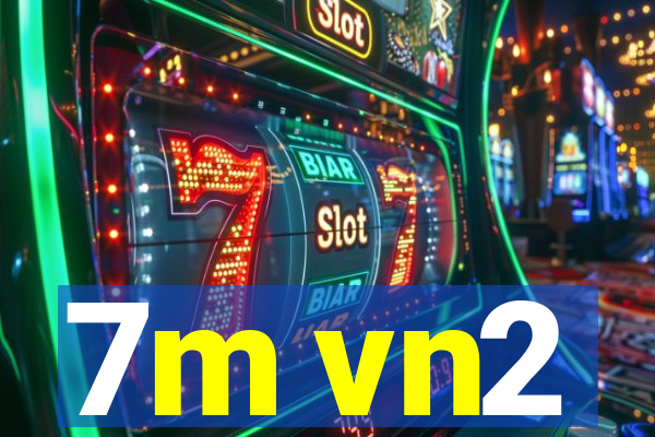 7m vn2