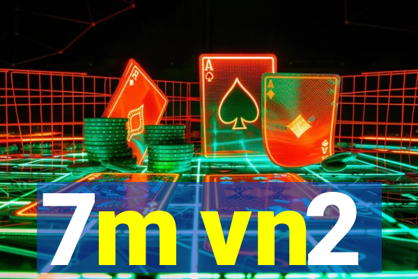 7m vn2