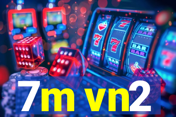 7m vn2