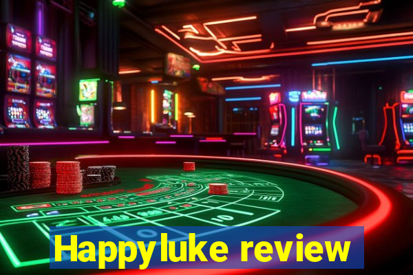 Happyluke review