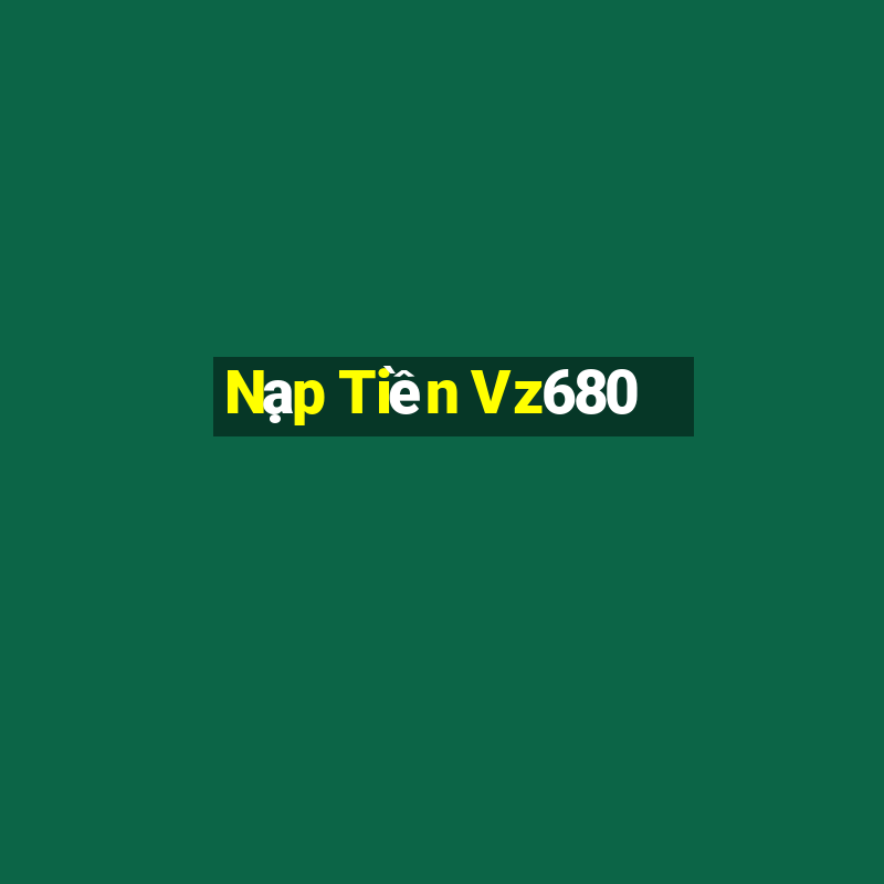 Nạp Tiền Vz680