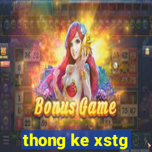 thong ke xstg