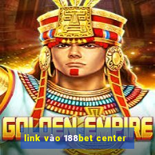 link vào 188bet center