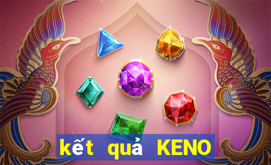 kết quả KENO ngày 9