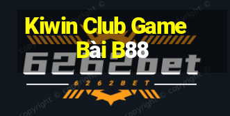 Kiwin Club Game Bài B88