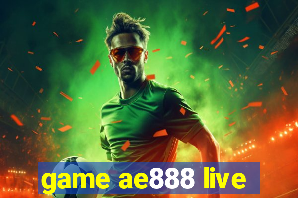 game ae888 live