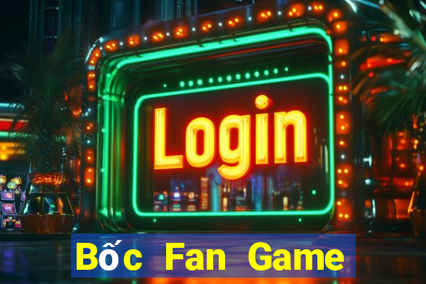 Bốc Fan Game Bài Nhất Vip