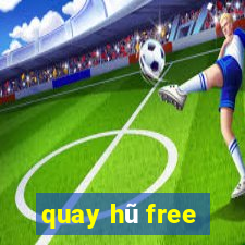 quay hũ free