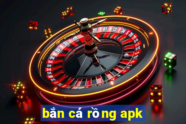 ban ca rong apk