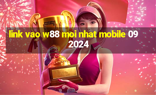 link vao w88 moi nhat mobile 09 2024