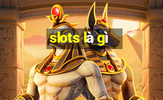 slots là gì