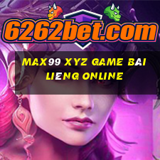 Max99 Xyz Game Bài Liêng Online