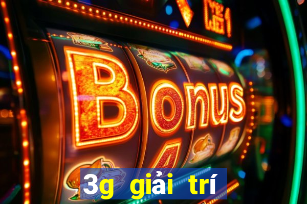 3g giải trí tặng 28 giây