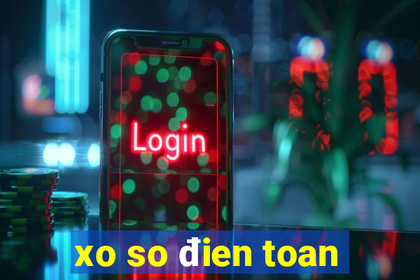 xo so đien toan