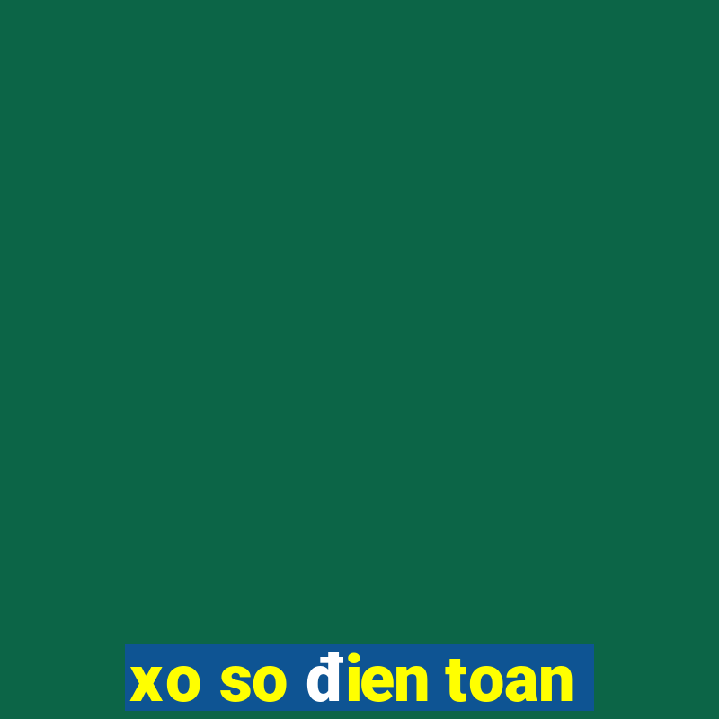 xo so đien toan