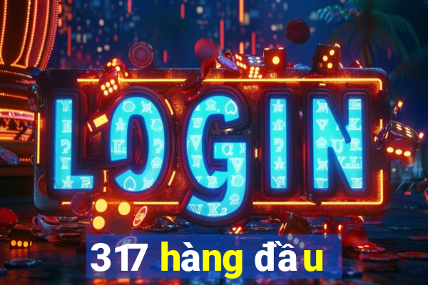 317 hàng đầu