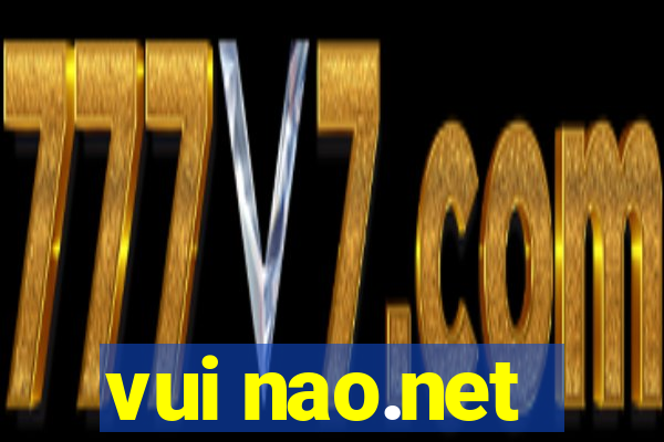 vui nao.net