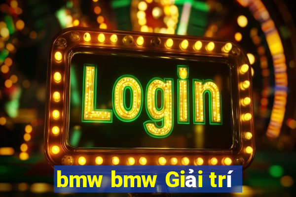 bmw bmw Giải trí