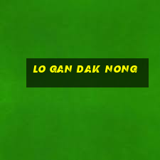 lo gan dak nong