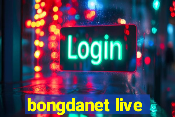 bongdanet live