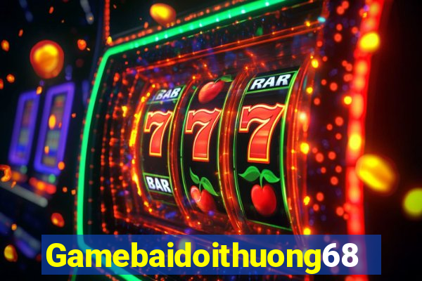 Gamebaidoithuong68 Game Bài Hay