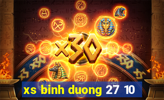 xs binh duong 27 10