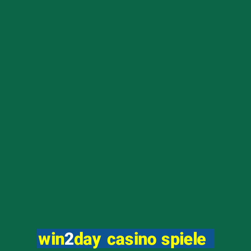 win2day casino spiele