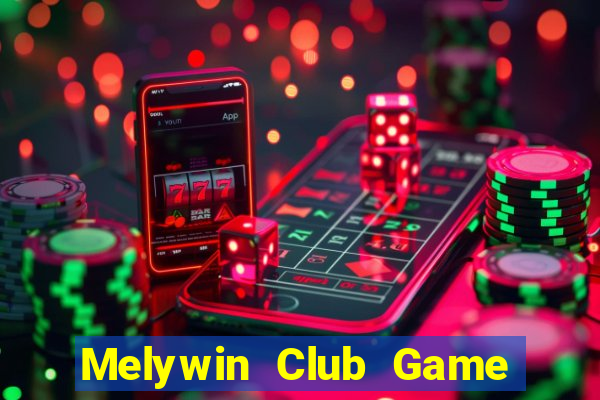 Melywin Club Game Bài Bốc Club