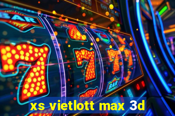 xs vietlott max 3d