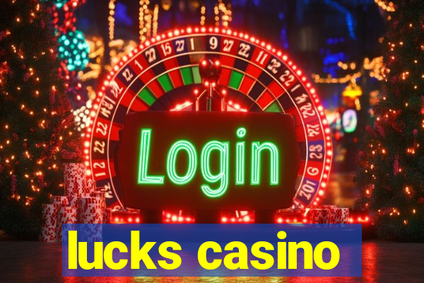 lucks casino