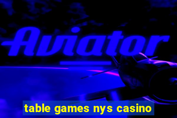 table games nys casino