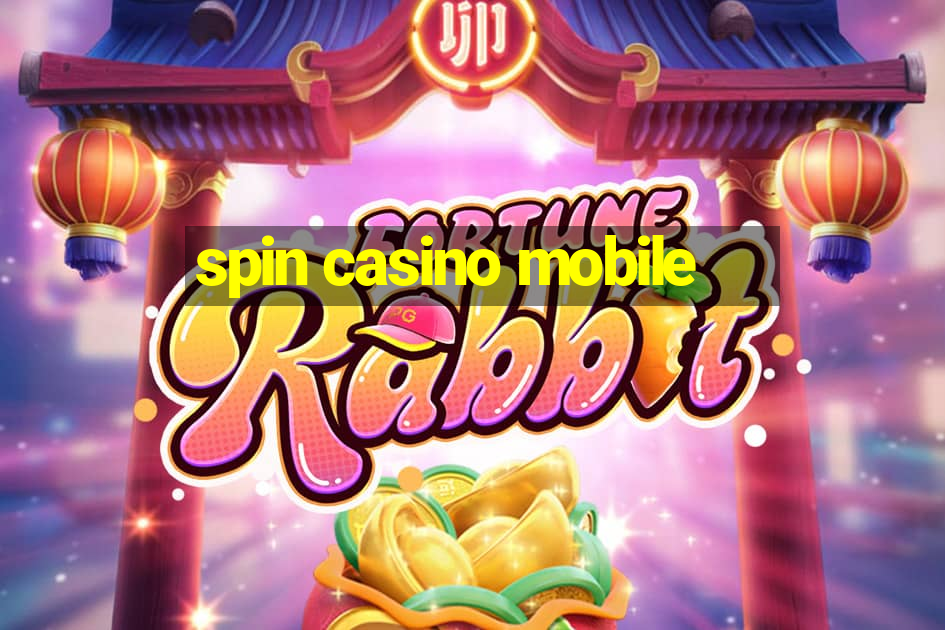 spin casino mobile