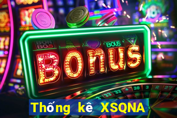 Thống kê XSQNA ngày 7