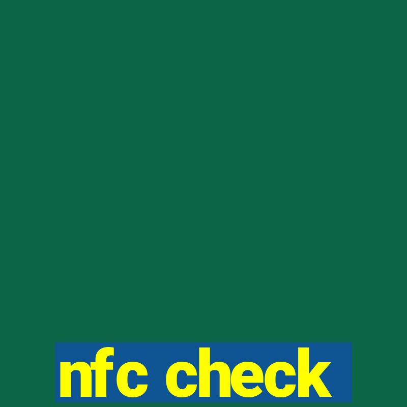 nfc check