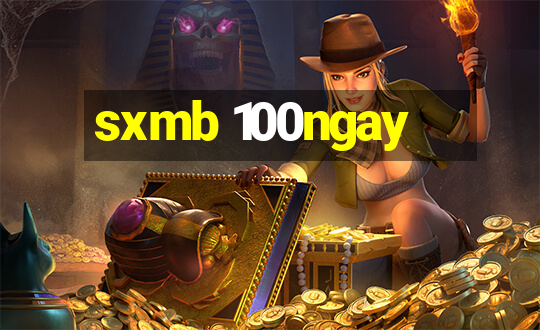 sxmb 100ngay