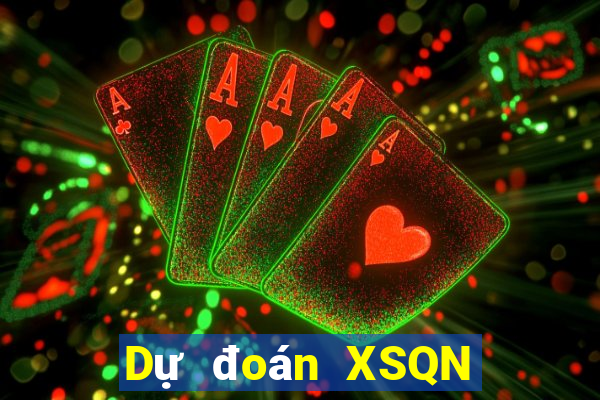 Dự đoán XSQN Thứ 2