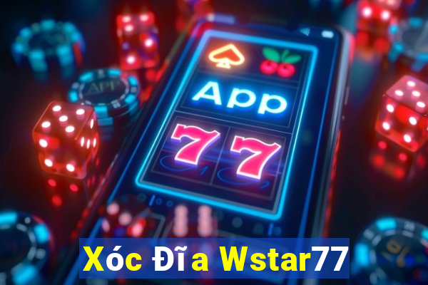 Xóc Đĩa Wstar77