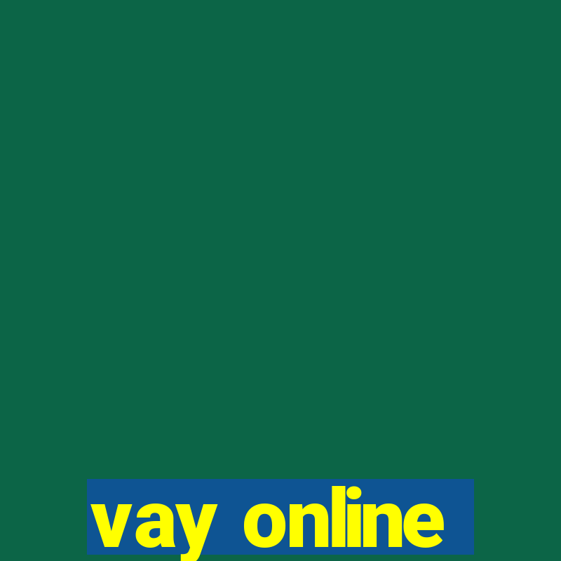 vay online