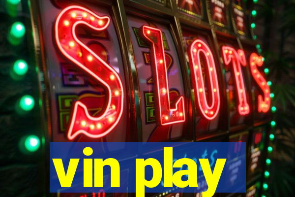 vin play