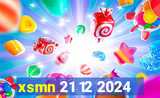 xsmn 21 12 2024