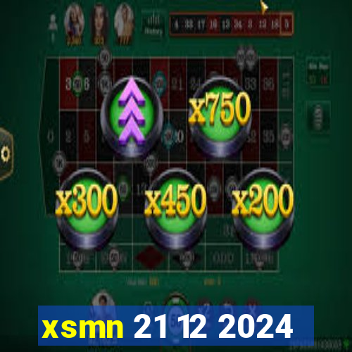 xsmn 21 12 2024